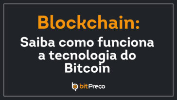 Blockchain: Saiba como funciona a tecnologia do Bitcoin